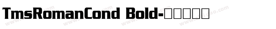 TmsRomanCond Bold字体转换